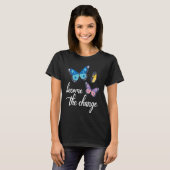 Become The Change Butterfly Insect Entomology Bug  T-Shirt (Vorne ganz)