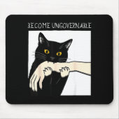 Become Ungovernable - Black Cat Biting Hand Funny Mousepad (Vorne)