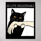 Become Ungovernable - Black Cat Biting Hand Funny  Poster (Vorne)