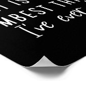 Becoming An Adult Is The Dum Thing I've Ever Done Poster (Ecke)