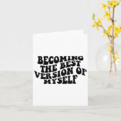 Becoming The Version Of Myself Funny Motivation Karte (Gelbe Blume)