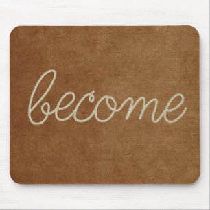 BECOMR Seiltext auf brauner Textur Mousepad