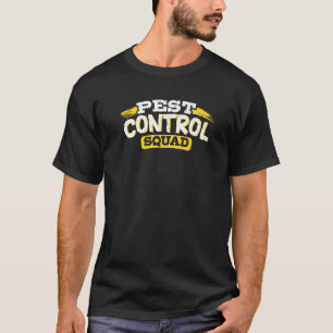 Bed Bug Pest Kontrolle Squad Pest Controller T-Shirt
