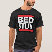 BED-STUY T-Shirt (Vorderseite)