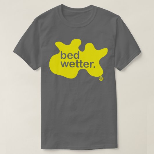 BED WETTER T-Shirt (Design vorne)