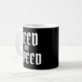 Bedarf an der Geschwindigkeit Kaffeetasse (Vorderseite Links)