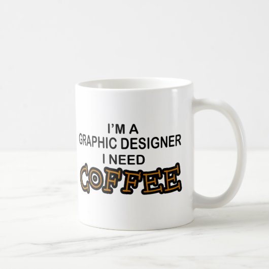 Bedarfs-Kaffee - Grafikdesigner Kaffeetasse (Rechts)
