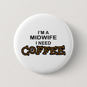 Bedarfs-Kaffee - Hebamme Button