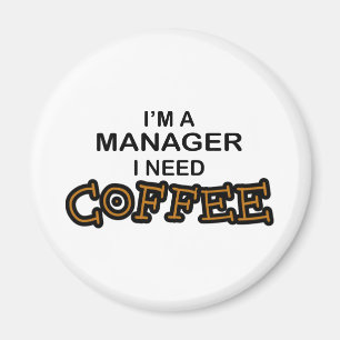 Bedarfs-Kaffee - Manager Magnet