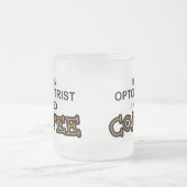 Bedarfs-Kaffee - Optometriker Mattglastasse (Mittel)