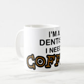 Bedarfs-Kaffee - Zahnarzt Kaffeetasse (Vorderseite Links)