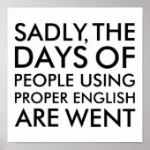 Bedauerlicherweise benutzen Leute korrekte englisc Poster (Vorne)