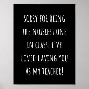 Bedauern darüber, der lauteste in der Klasse zu se Poster