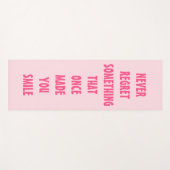 BEDAUERN SIE NIE ETWAS, DAS SIE EINMAL LÄCHELN YOGAMATTE (Vorderseite (Horizontal))