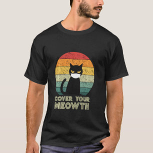 Bedecken Sie Ihre Mewith Black Cat Maske Vintag Fu T-Shirt