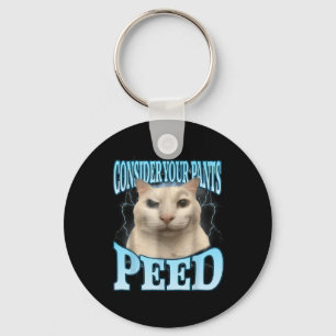 Bedenke deine Hose hat lustig gepinkelt Freak Cat Schlüsselanhänger