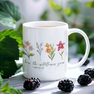 Bedenke, wie die Wildblumen wachsen Kaffeetasse