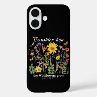 Bedenkt, wie die Wildblumen wachsen - Lukas 12 iPhone 16 Hülle