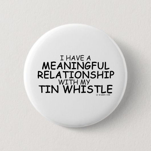 Bedeutende Beziehung Tin Whistle Button (Vorderseite)