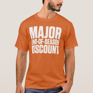 Bedeutendes Ende des Jahreszeit-Rabattes T-Shirt