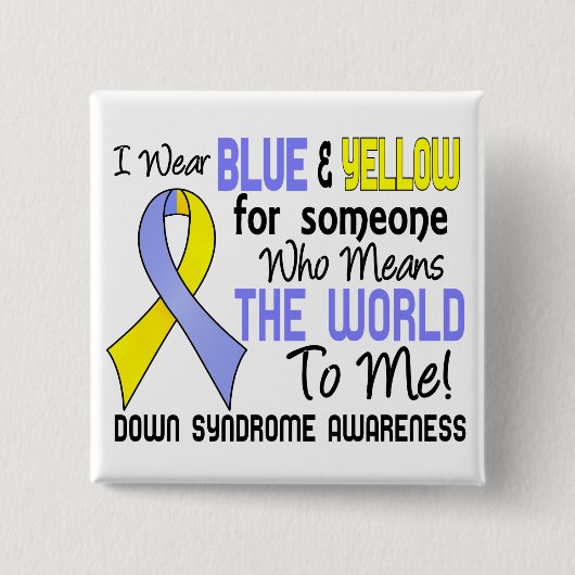 Bedeutet die Welt zu mir 2 Down-Syndrom Button (Vorderseite)
