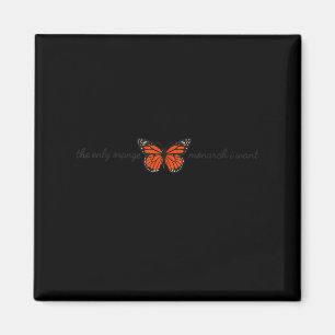 Bedeutsam Der Einzige Orange Monarch Der Ich Will  Magnet