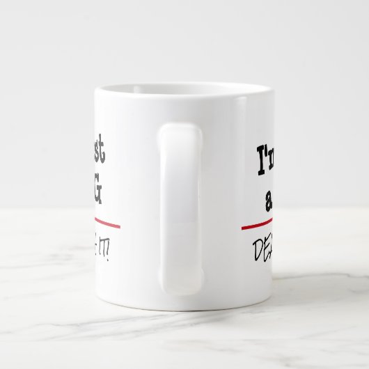 Bedienen Sie sich mit einem funny Custom Angebot Jumbo-Tasse (Rückseite)