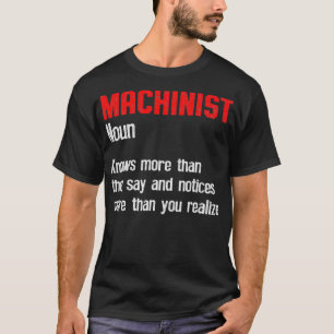 Bedienen von Maschinen T-Shirt
