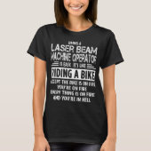 Bediener der Laserstrahlanlage T-Shirt (Vorderseite)