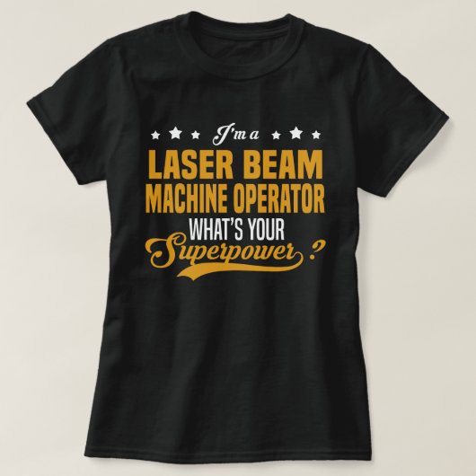 Bediener der Laserstrahlanlage T-Shirt (Design vorne)