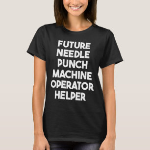 Bedienerhilfe für die zukunftsweisende Nadel T-Shirt