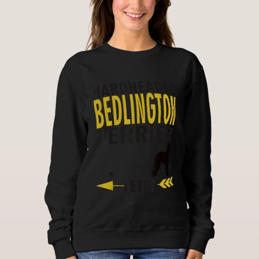 Bedlington Terrier Dog Owners K9 Hardheaded Manu Sweatshirt (Vorderseite)