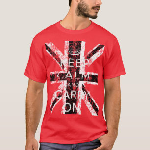 BEDRÄNGT BLEIB RUHIG UND MACH WEITER UK-FLAGGE T-Shirt