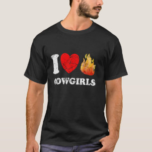 Bedrängtes I Herz Heiße Cowgirls I Liebe Heiße Cow T-Shirt