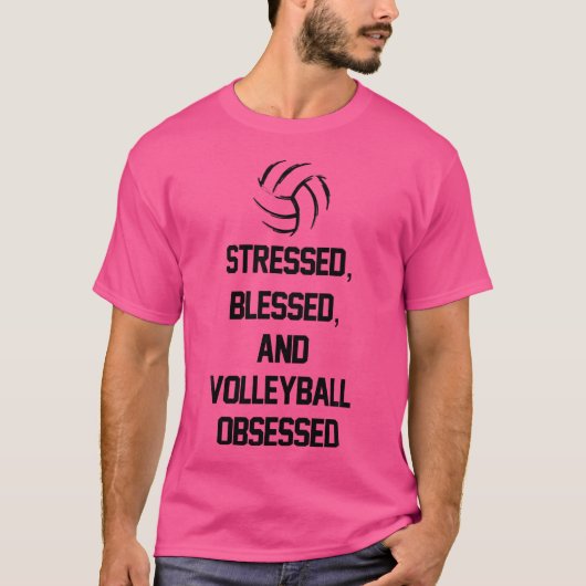 Bedrückte, gesegnete und Volleyball-Obsesse T-Shirt (Vorderseite)
