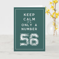 Bedruckte 'Keep Calm' Typografie zum 56. Geburtsta