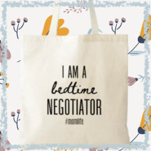 Bedtime Negotiator Funny Momlife Mother Day Gift
