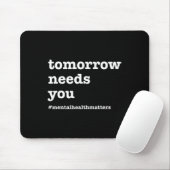 Bedürfnisse - Bewusstsein für psychische Gesundhei Mousepad (Mit Mouse)