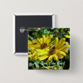 Bee, alles, was du sein kannst! button (Vorne & Hinten)