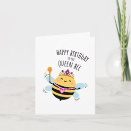 Bee Birthday Card - "Happy Birthday to the Queen!" Karte
