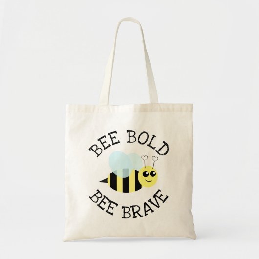 Bee Bold Bee Brave Tragetasche (Vorne)