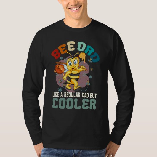 Bee Dad Like a Regular Dad But Cooler Bee Lover Ho T-Shirt (Vorderseite)