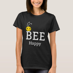 Bee glücke dich selbst sein Funny Bee Lover Ges T-Shirt