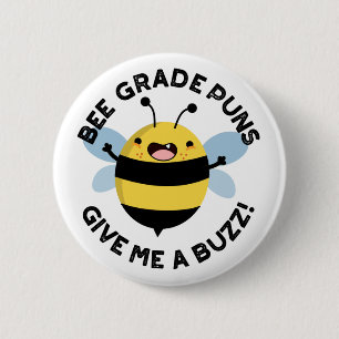 Bee Grade Puns geben mir einen Buzz Puff Button