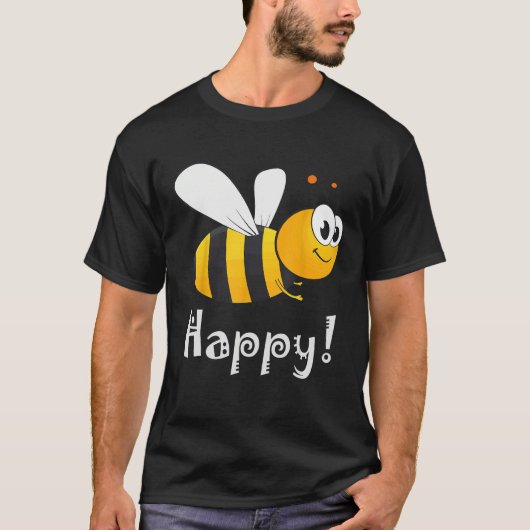 Bee Happy Bee Bright T-Shirt (Vorderseite)