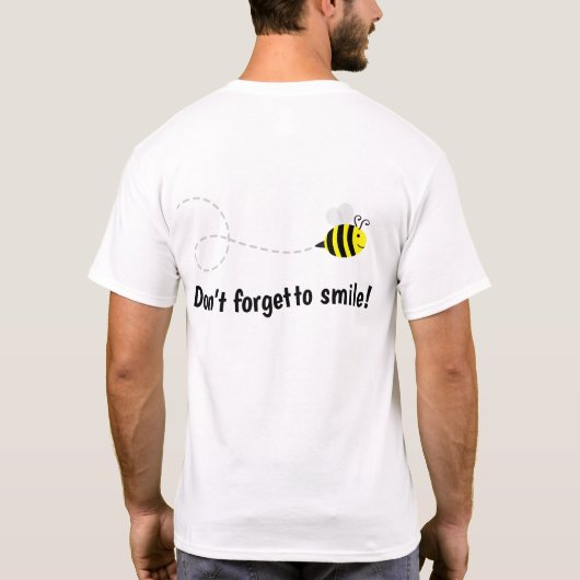 "Bee Happy Bee Smile" T - Shirt (Rückseite)
