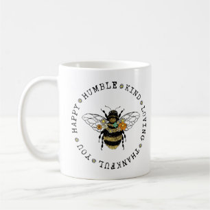 Bee Happy Humble liebevoll dankbar you Kaffeetasse