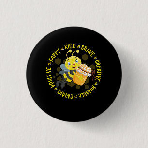 Bee Happy Kind tapfer Humble Smart Positive Hummel Button