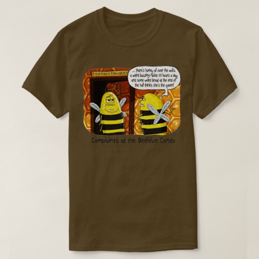 Bee Hive Condo Superintendent T-Shirt (Design vorne)