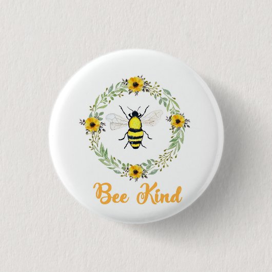 Bee Kind Bee Abzeichen Button (Vorderseite)